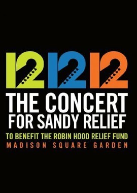 12-12-12: Благотворительный концерт в помощь пострадавшим от урагана Сэнди