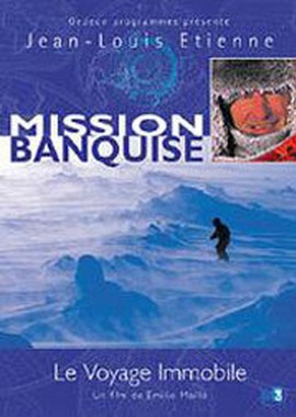 Mission banquise: le voyage immobile