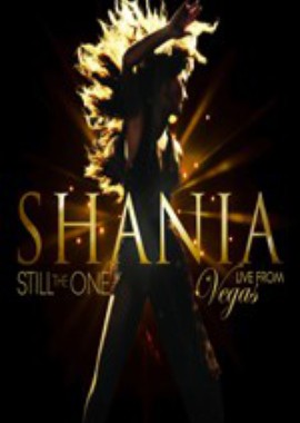 Shania Twain: Still The One – Live From Vegas