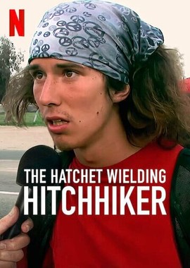 The Hatchet Wielding Hitchhiker