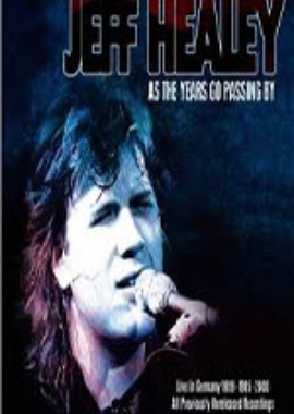 Jeff Healey - As The Years Go Passing By