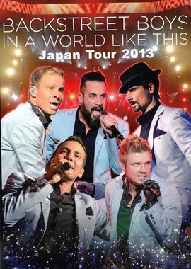 Backstreet Boys - In A World Like This. Japan Tour 2013