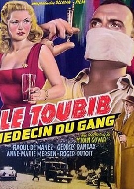 Le toubib, médecin du gang