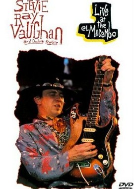 Stevie Ray Vaughan and Double Trouble - Live at the El Mocambo
