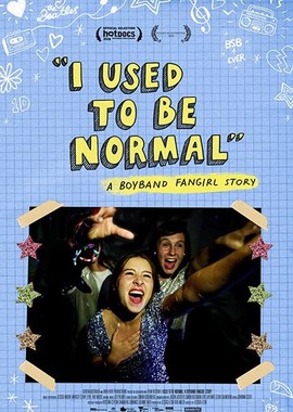 I Used to Be Normal: A Boyband Fangirl Story