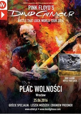David Gilmour - Rattle That Lock Tour. Live in Wroclaw