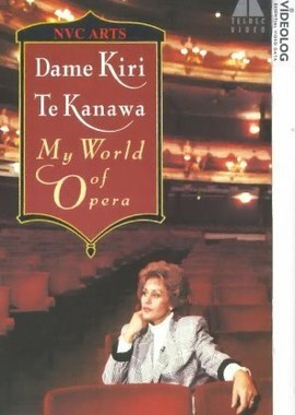 Кири Те Канава: Мой мир оперы
