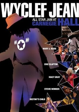 Wyclef Jean: All Star Jam at Carnegie Hall