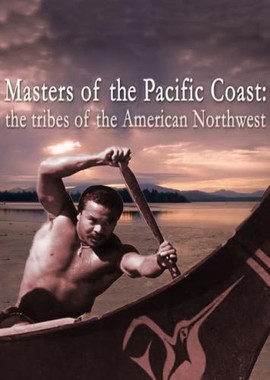 Владыки Тихоокеанского побережья: племена американского северо-запада