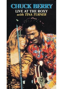 Chuck Berry: Live at the Roxy with Tina Turner