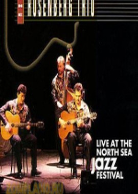 The Rosenberg Trio: Live at The North Sea Jazz Festival 1994