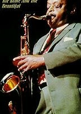 Ben Webster: The Brute and the Beautiful