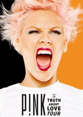 P!Nk: The Truth About Love Tour - Live from Melbourne