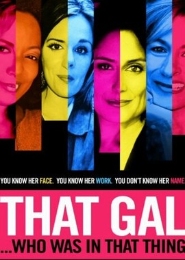 That Gal... Who Was in That Thing: That Guy 2