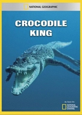National Geographic: Царь крокодилов