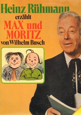 Heinz Rühmann erzählt Max und Moritz von Wilhelm Busch