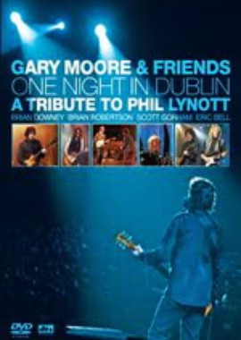 Gary Moore & Friends: One Night In Dublin