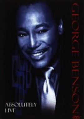George Benson: Absolutely live