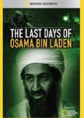 National Geographic: Последние дни Усамы бен Ладена