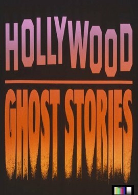 Hollywood Ghost Stories