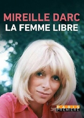 Mireille Darc, la femme libre