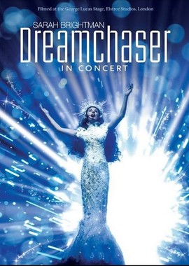Sarah Brightman - Dreamchaser In Concert