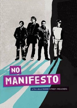 No Manifesto: A Film About Manic Street Preachers