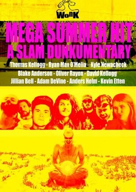 Mega Summer Hit: A Slam Dunkumentary
