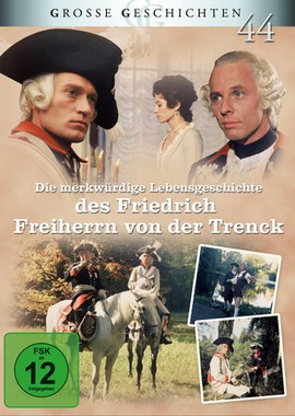 Невероятная история жизни Фридриха барона фон дер Тренка