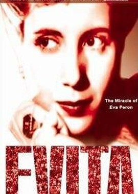 Evita: The Miracle of Eva Perón