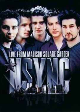 *NSYNC - Live from Madison Square Garden