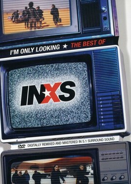 I'm Only Looking: The Best of INXS