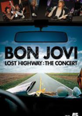 Bon Jovi: Lost Highway: The Concert