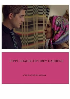 Fifty Shades of Grey Gardens