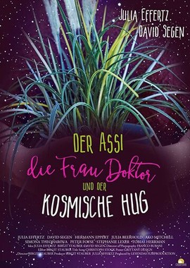 Der Assi, die Frau Doktor und der kosmische Hug