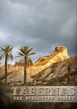 National Geographic: Табернас. Забытая пустыня