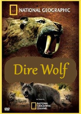 National Geographic: Доисторические хищники. Древний страшный серый волк