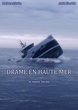 Drame en Haute Mer