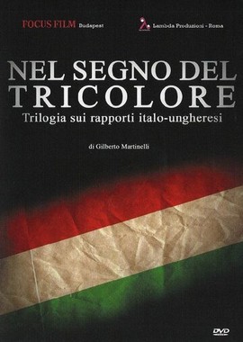 Nel Segno del Tricolore: Italiani e Ungheresi nel Risorgimento